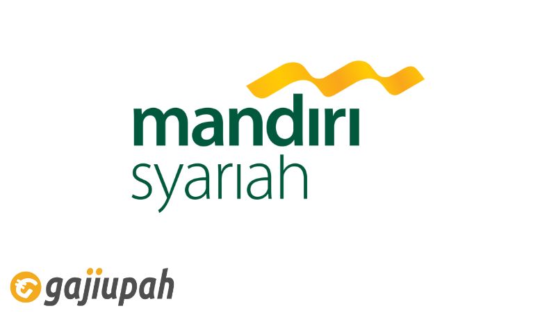 Gaji Pegawai Bank Syariah Mandiri