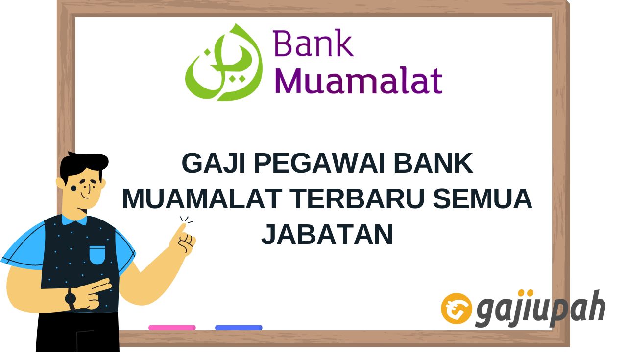 Gaji Pegawai Bank Muamalat 2