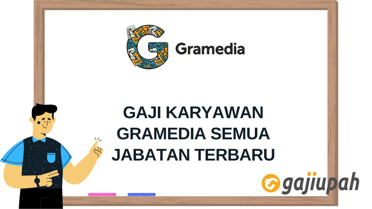 Gaji Karyawan Gramedia