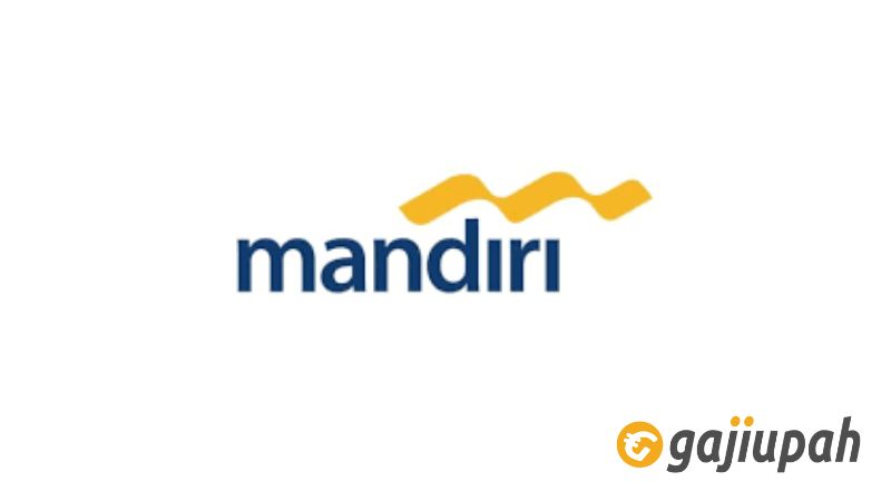 Gaji Pegawai Bank Mandiri