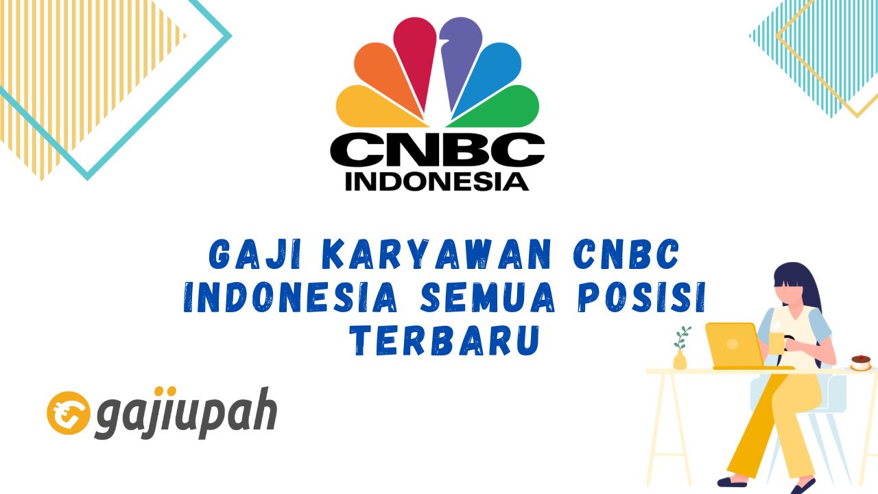 Gaji Karyawan Cnbcindonesia.com