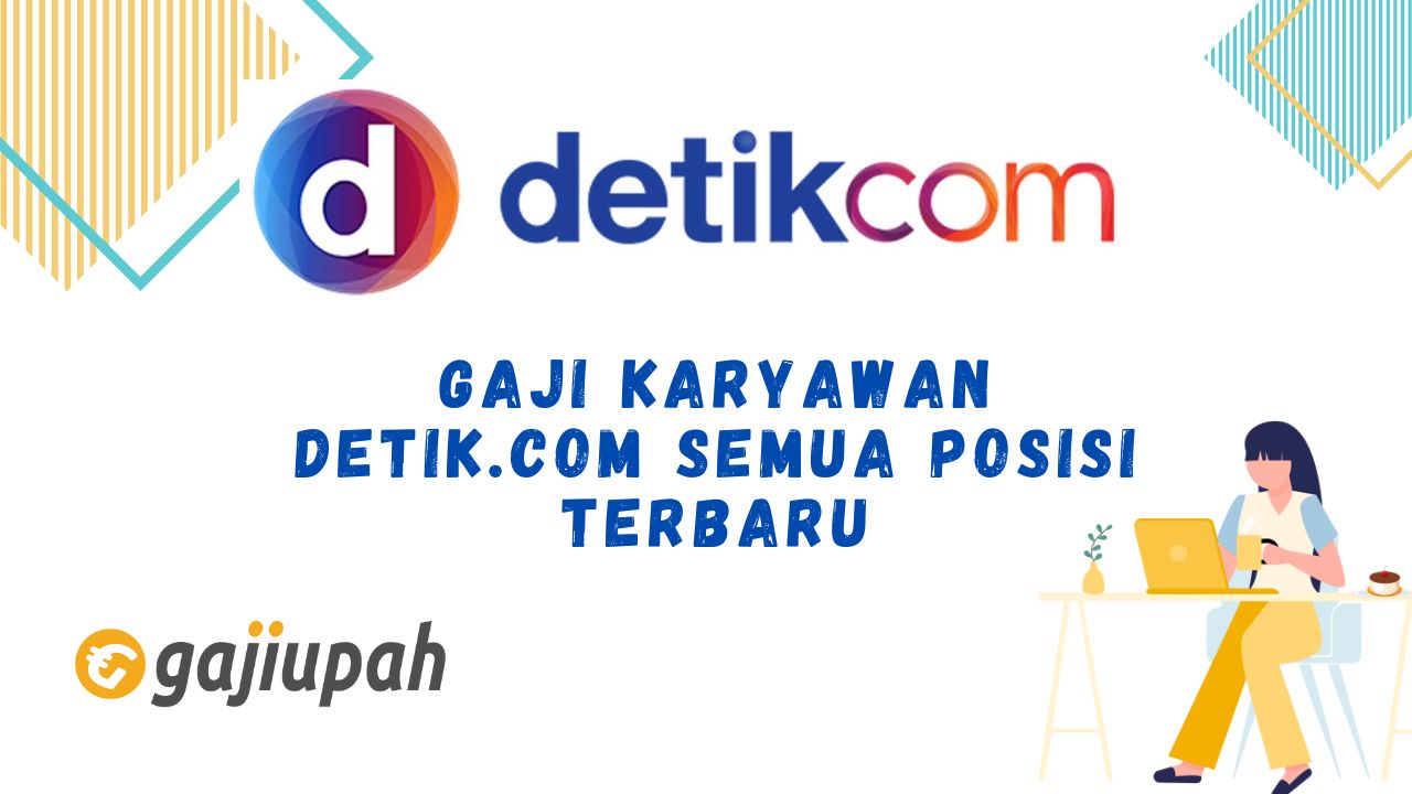 Gaji Karyawan Detik.com