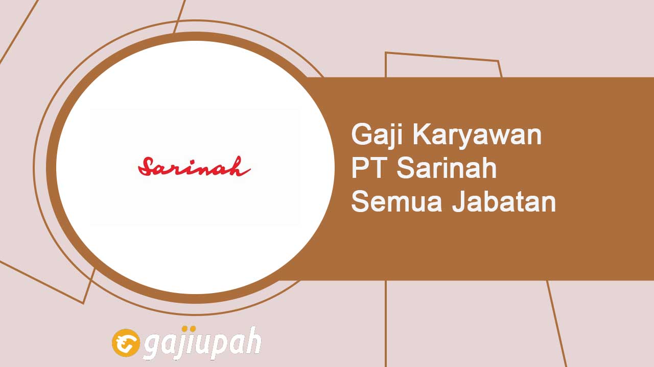 Gaji Karyawan PT Sarinah (Persero) Terbaru