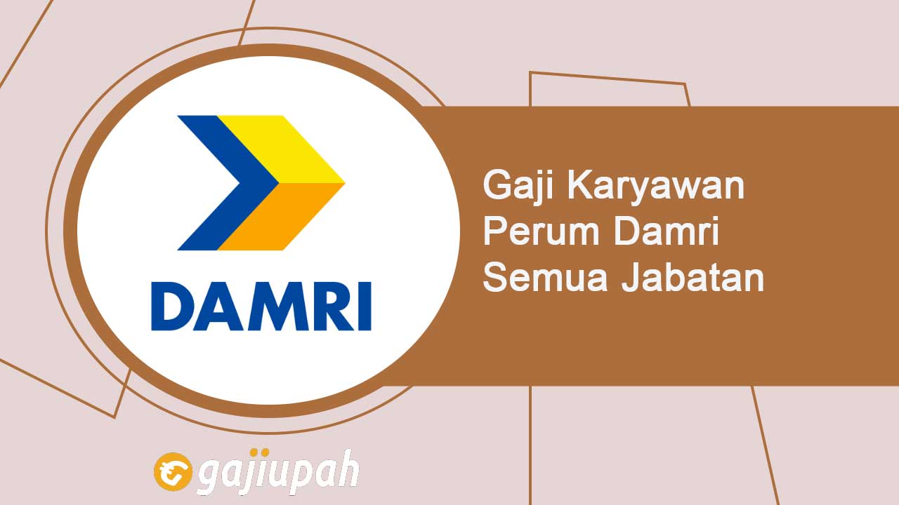 Gaji Karyawan Perum Damri Semua Jabatan Terbaru