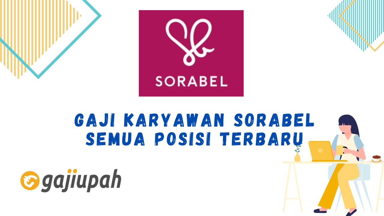 Gaji Karyawan Sorabel