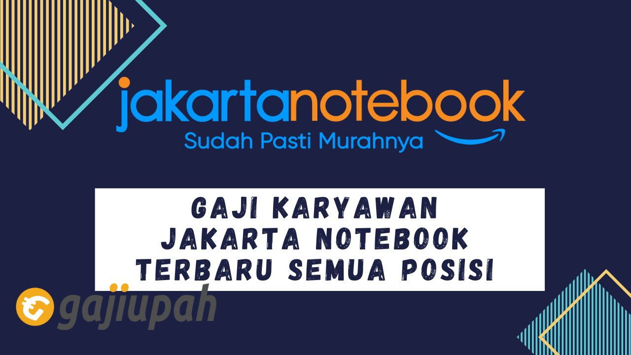 Gaji Karyawan Jakarta Notebook