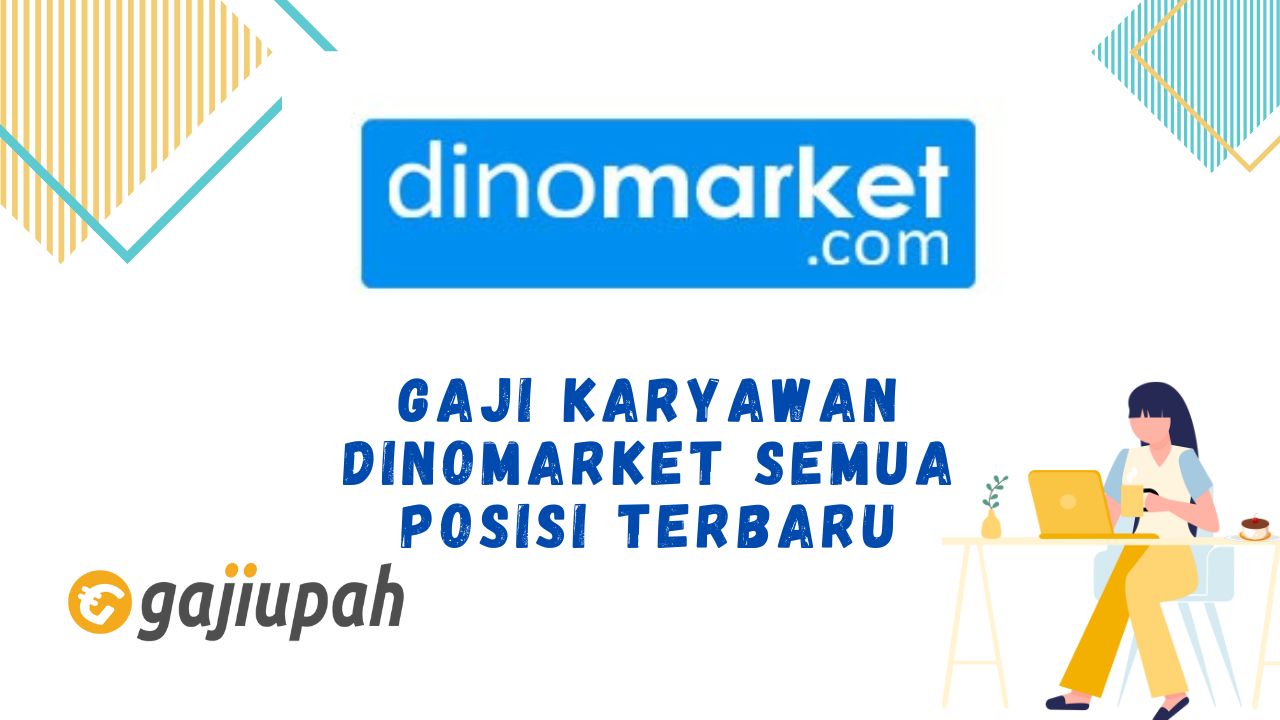 Gaji Karyawan Dinomarket