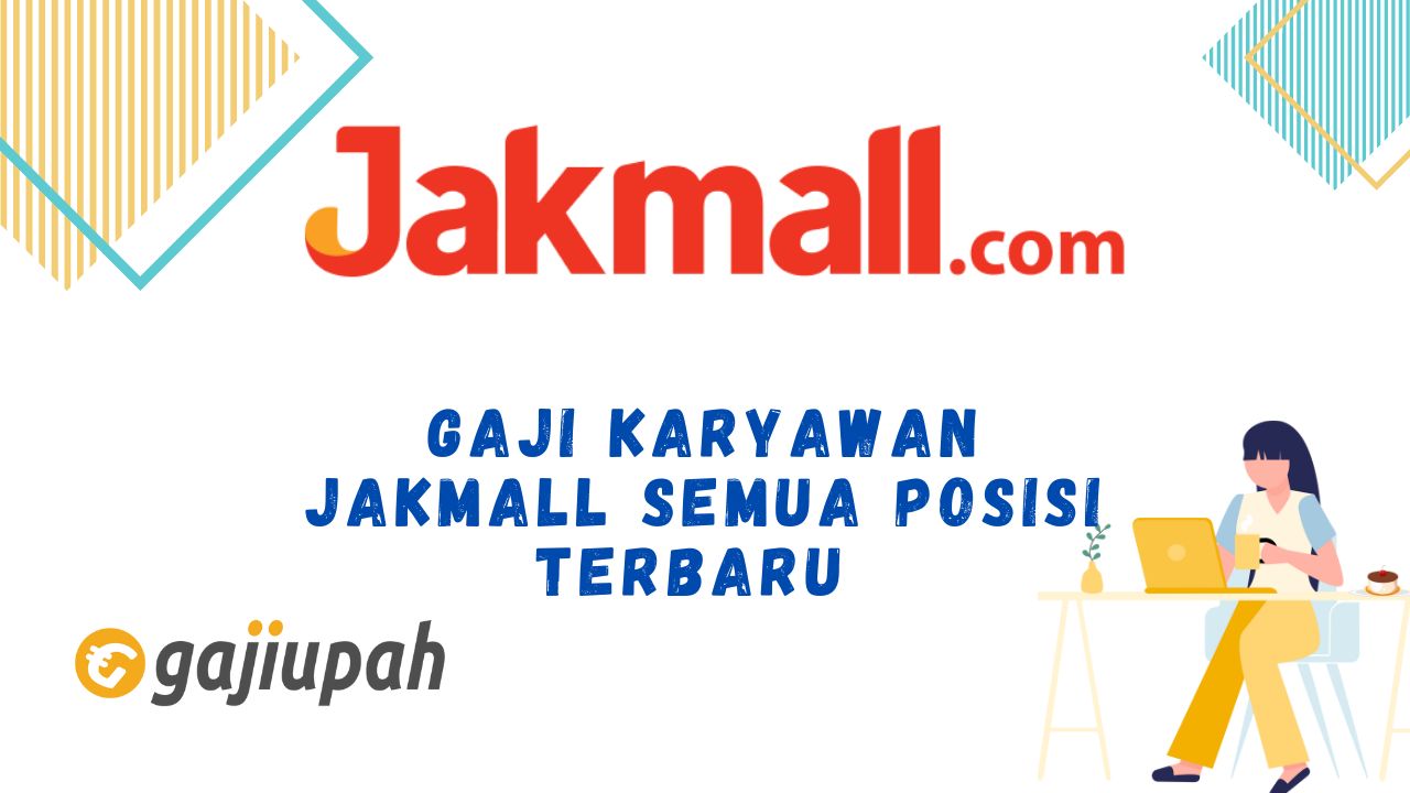 Gaji Karyawan JakMall