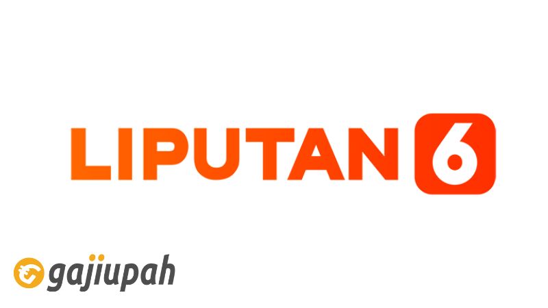 Gaji Karyawan Liputan6.com