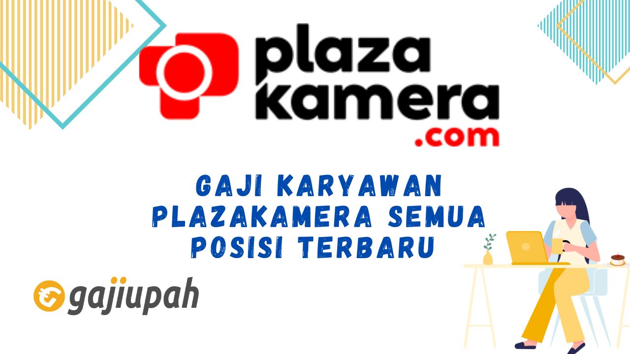 Gaji Karyawan PlazaKamera