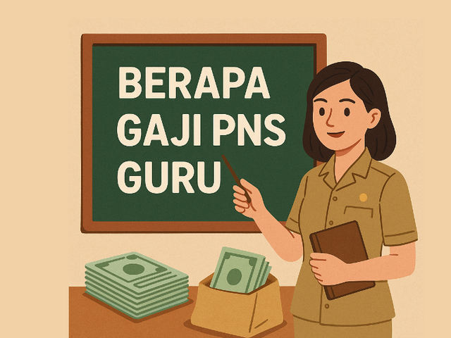 Berapa Gaji PNS Guru Berapa Gaji PNS Guru