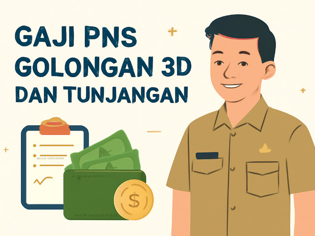 Gaji PNS Golongan 3d dan Tunjangan