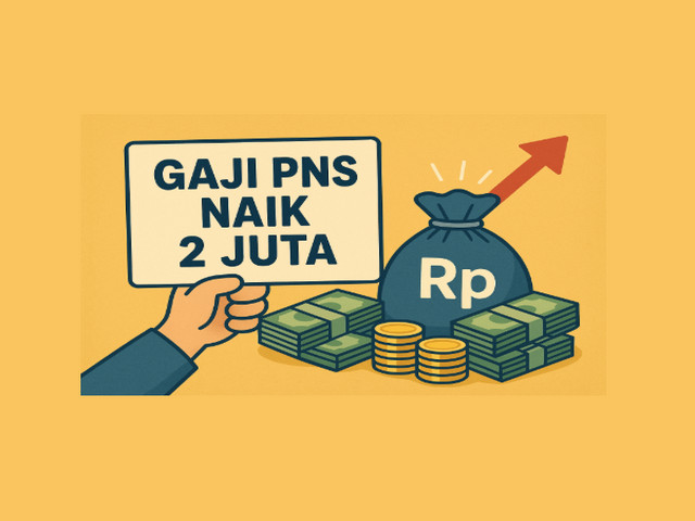 Gaji PNS Naik 2 Juta