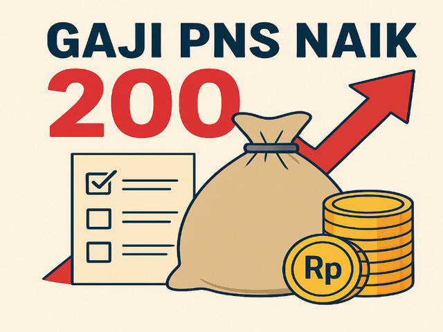 Gaji PNS Naik 200 Gaji PNS Naik 200