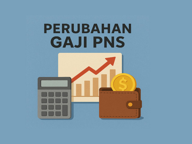 Perubahan Gaji PNS Perubahan Gaji PNS